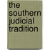 The Southern Judicial Tradition