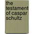 The Testament Of Caspar Schultz