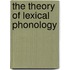 The Theory Of Lexical Phonology