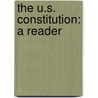 The U.S. Constitution: A Reader door Hillsdale College Politics Faculty