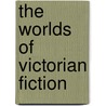 The Worlds of Victorian Fiction door Jh Buckley