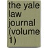 The Yale Law Journal (Volume 1)