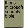 Thor's Microsoft Security Bible door Timothy Mullen
