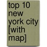 Top 10 New York City [With Map] by Eleanor Berman