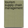 Tourism Supply Chain Management door Haiyan Song
