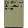 Transkription Der Parsche Matot door Yvonne B. Chner