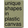 Unique Shapes in Plastic Canvas by Carole Rodgers