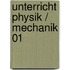 Unterricht Physik / Mechanik 01