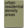 Urban Residential Density Areas by Nurrohman Wijaya