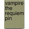 Vampire the Requiem Pin door White Wolf