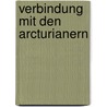 Verbindung mit den Arcturianern by David K. Miller