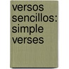 Versos Sencillos: Simple Verses by Jose Marti