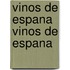 Vinos de Espana Vinos de Espana