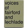 Voices Of Fairford And Lechlade by June Lewis-Jones