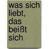 Was sich liebt, das beißt sich by Erin Mccarthy