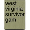 West Virginia Survivor Gam door Carole Marsh