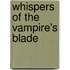 Whispers Of The Vampire's Blade