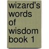 Wizard's Words Of Wisdom Book 1 door Julie-Ann Harper