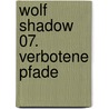 Wolf Shadow 07. Verbotene Pfade door Eileen Wilks