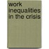 Work Inequalities In The Crisis