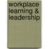 Workplace Learning & Leadership