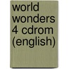 World Wonders 4 Cdrom (English) door Katrina Gormley