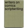 Writers On Comics Scriptwriting door Mark Salisbury