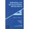 Writing Up Qualitative Research by John Wolcott