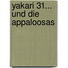 Yakari 31... Und die Appaloosas by André Jobin