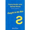 Young Adults with Special Needs by John Friel