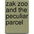 Zak Zoo And The Peculiar Parcel