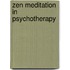 Zen Meditation In Psychotherapy