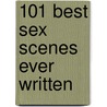 101 Best Sex Scenes Ever Written by Barnaby Conrad Iii