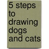 5 Steps to Drawing Dogs and Cats by Amanda Stjohn