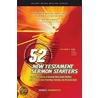 52 New Testament Sermon Starters by Spiros Zodhiates