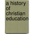 A History Of Christian Education