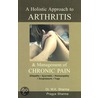 A Holistic Approach To Arthritis by Pragya Shama