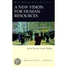 A New Vision for Human Resources by Jack J. Phillips