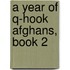 A Year of Q-hook Afghans, Book 2