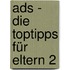 Ads - Die Toptipps Für Eltern 2