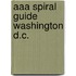 Aaa Spiral Guide Washington D.C.