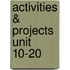 Activities & Projects Unit 10-20