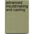 Advanced Mouldmaking And Casting