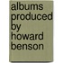 Albums Produced By Howard Benson