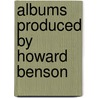 Albums Produced By Howard Benson by Source Wikipedia