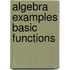 Algebra Examples Basic Functions