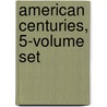 American Centuries, 5-Volume Set by Mtm Publishing Inc