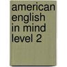 American English In Mind Level 2 door Jeff Stranks