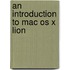 An Introduction To Mac Os X Lion