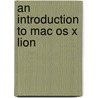 An Introduction To Mac Os X Lion door Andrew Edney